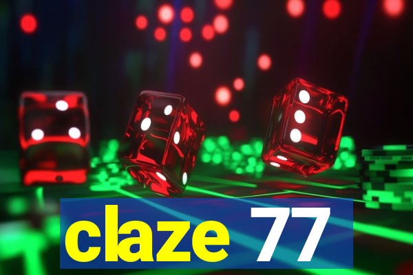 claze 77